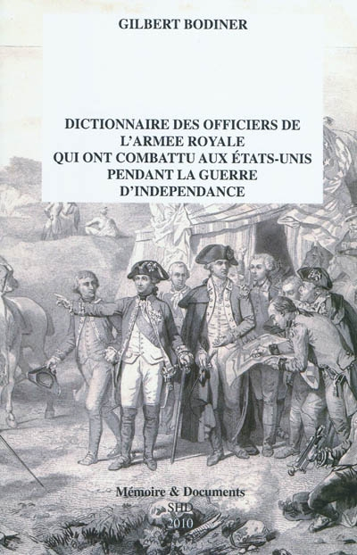 Dictionnaire des officiers de l'armée royale qui ont combattu aux Etats-Unis pendant la guerre d'ind