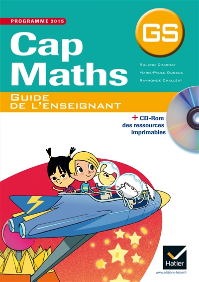 Cap maths, GS : programme 2015 : guide de l'enseignant