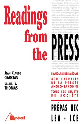 Readings from the press : l'anglais des médias, 300 extraits de la presse anglo-saxonne, tous les su