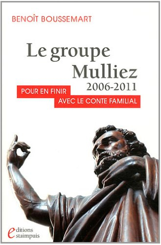 Le groupe Mulliez 2006-2011 : pour en finir avec le conte familial