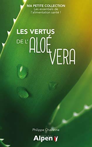 Les vertus de l'aloe vera