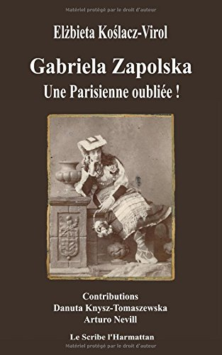 Gabriela Zapolska : une Parisienne oubliée !