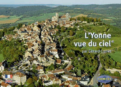 L'Yonne vue du ciel. A birdseye view of the Yonne