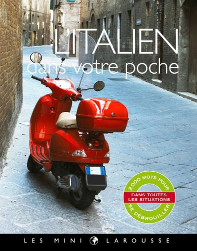 L'italien dans votre poche : 2.000 mots pour se débrouiller dans toutes les situations