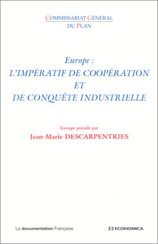 Europe, l'impératif de coopération et de conquête industrielle