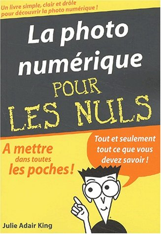 La photographie numérique pour les nuls