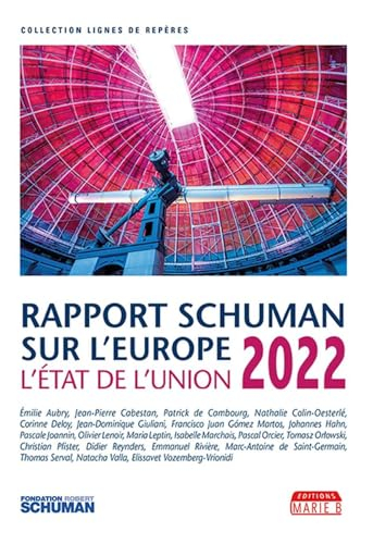 L'état de l'Union : rapport Schuman 2022 sur l'Europe