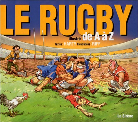 Le rugby illustré de A à Z