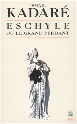 Eschyle ou Le grand perdant