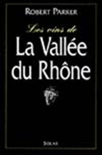 Les vins de la vallée du Rhône