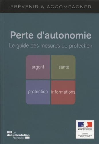 Perte d'autonomie : le guide des mesures de protection