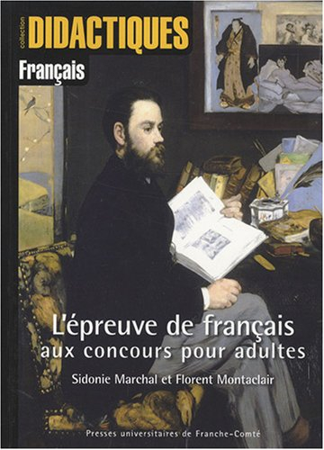 L'épreuve de français aux concours pour adultes : méthodologie de l'épreuve écrite : résumé de texte