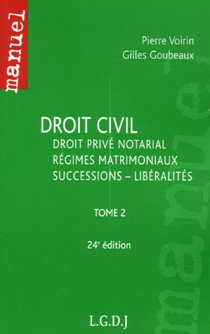 Droit civil. Vol. 2. Droit privé notarial, régimes matrimoniaux, successions, libéralités