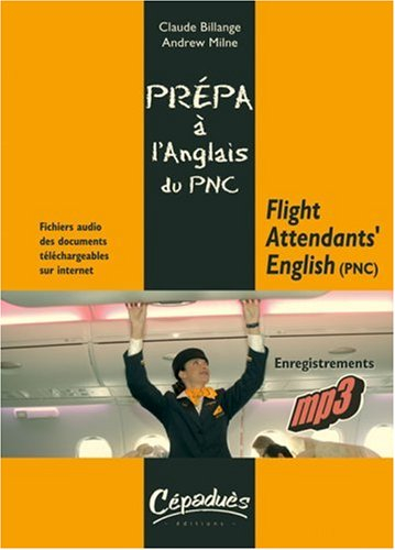 Flight attendants'English (PNC) : prépa à l'oral d'anglais du PNC