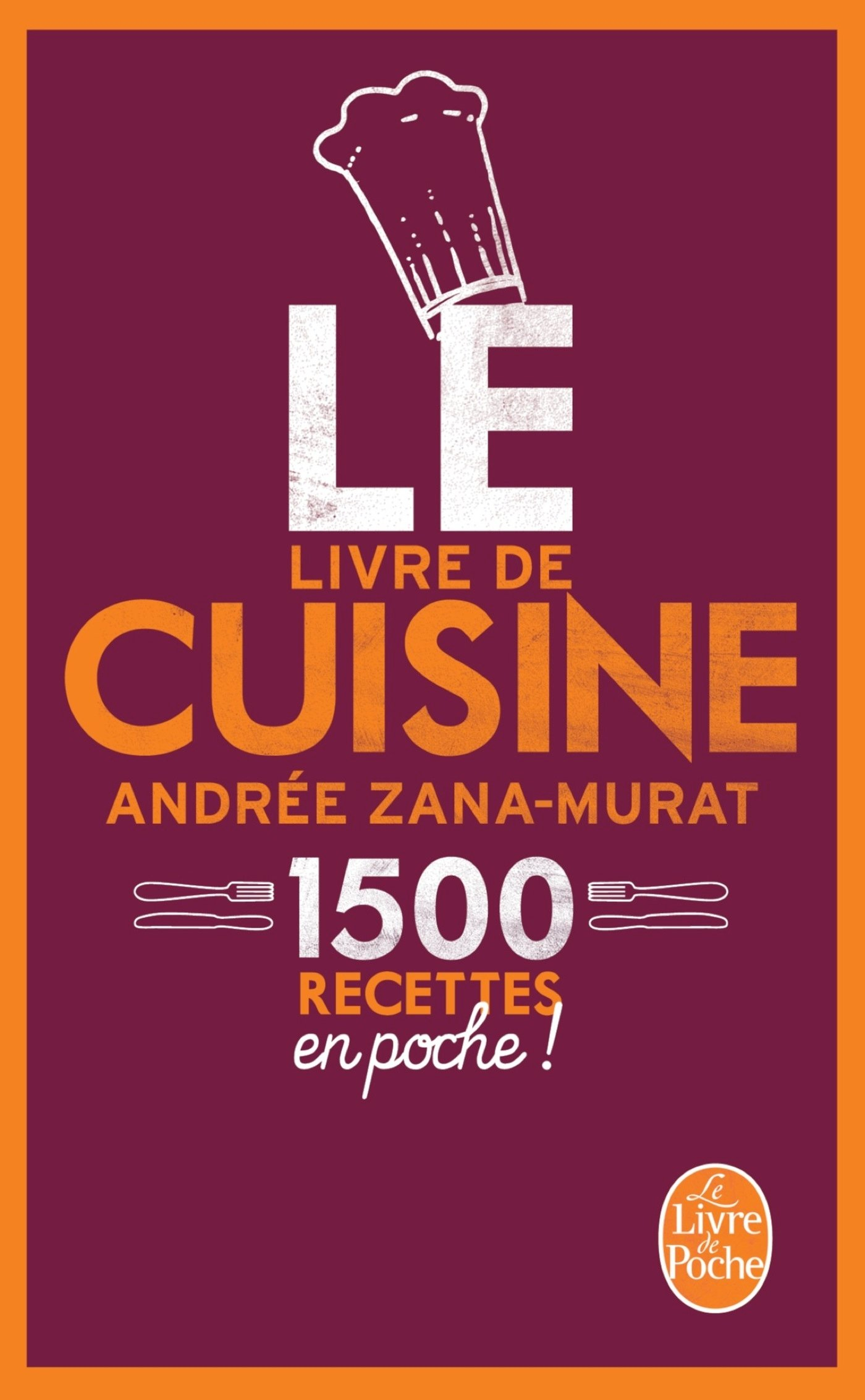 Le livre de cuisine : 1.500 recettes en poche !