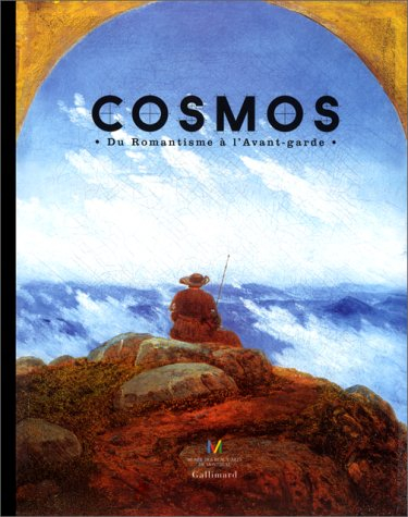 Cosmos : du romantisme à l'avant-garde, 1801-2001