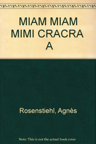 Miam-miam Mimi Cracra
