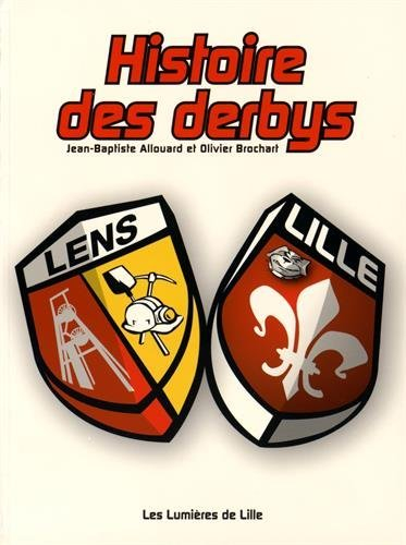 histoire des derbys lens-lille
