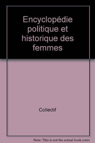 Encyclopédie politique et historique des femmes : Europe, Amérique du Nord