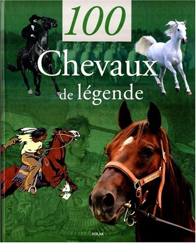 100 chevaux de légende