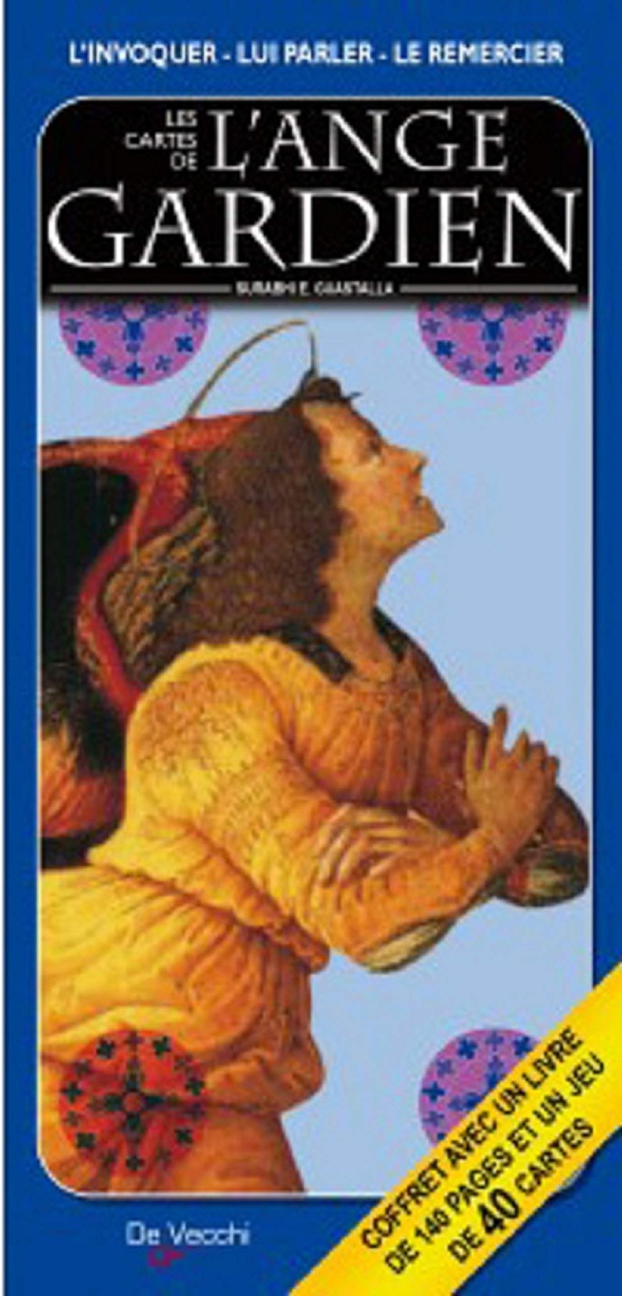 Les cartes de l'ange gardien : comment lui parler, l'appeler à l'aide, le remercier