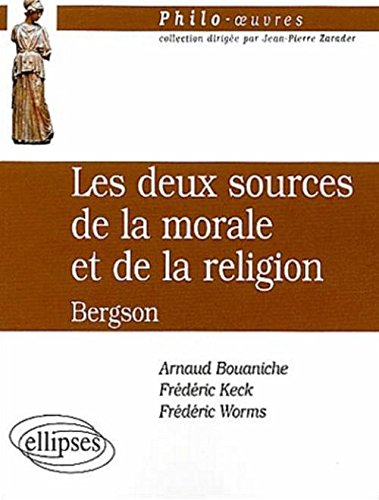 Les deux sources de la morale et de la religion, Henri Bergson