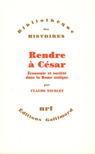 Rendre à César : économie et société dans la Rome antique
