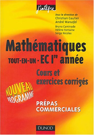 Mathématiques tout-en-un 1re année EC : cours et exercices corrigés