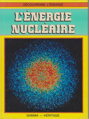 L'Energie nucléaire
