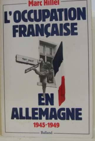 L'Occupation française en Allemagne, 1945-1949