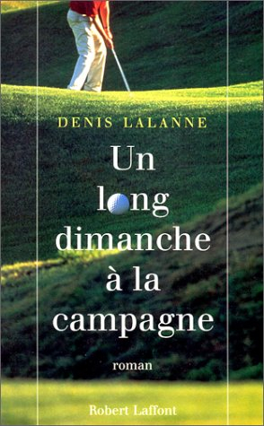 Un long dimanche à la campagne