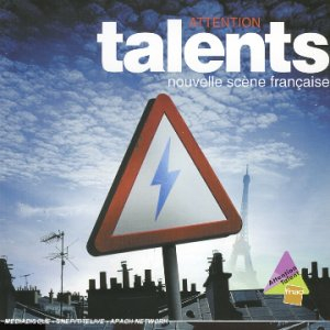 attention talents - nouvelle scene française