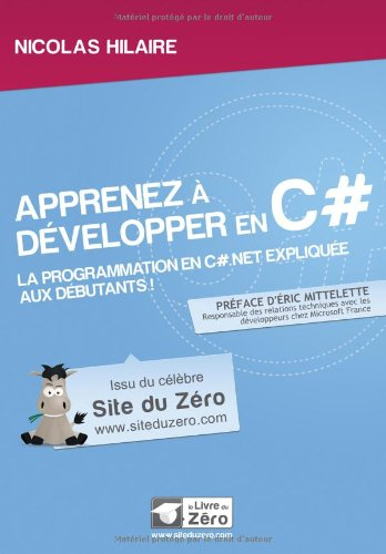 Apprenez à développer en C sharp : la programmation en C sharp.Net expliquée aux débutants !