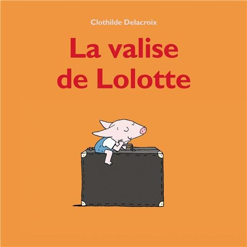 La valise de Lolotte