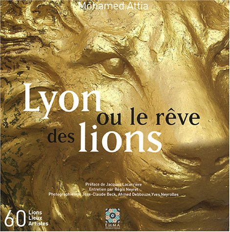 lyon ou le rêve des lions