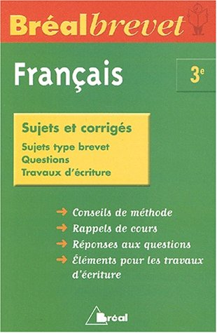 Français, 3e : sujets et corrtgés