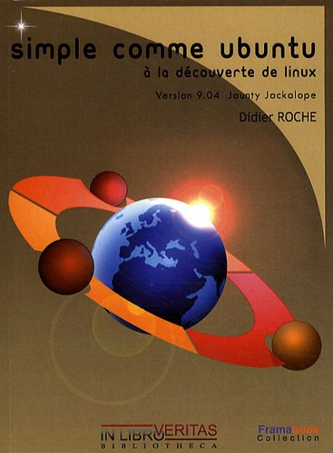 Simple comme Ubuntu : V. 9.04 : à la découverte de Linux