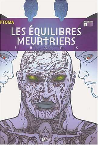 Les équilibres meurtriers. Vol. 1. Shark