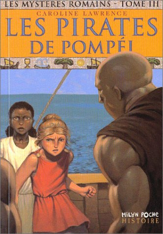 Les mystères romains. Vol. 3. Les pirates de Pompéi