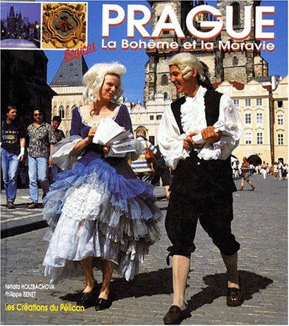 Bonjour Prague : la Bohême et la Moravie