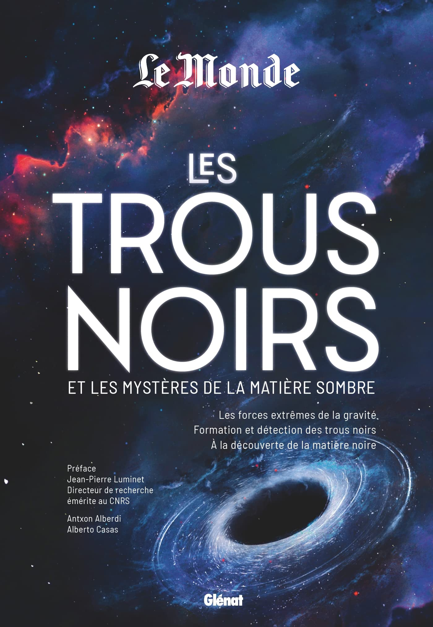 Les trous noirs et les mystères de la matière sombre : les forces extrêmes de la gravité, formation 