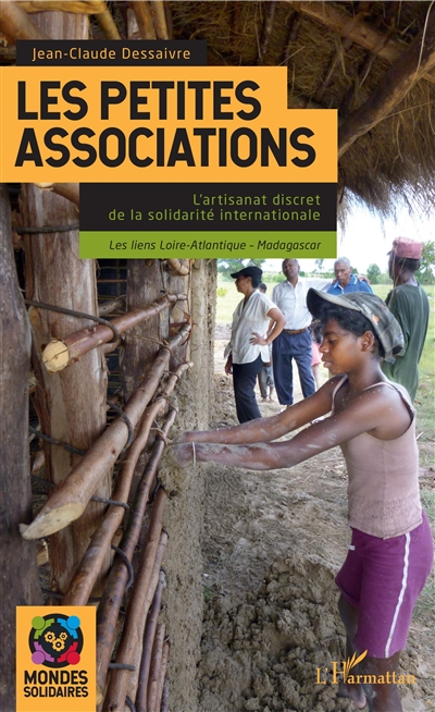 Les petites associations : l'artisanat discret de la solidarité internationale : les liens Loire-Atl
