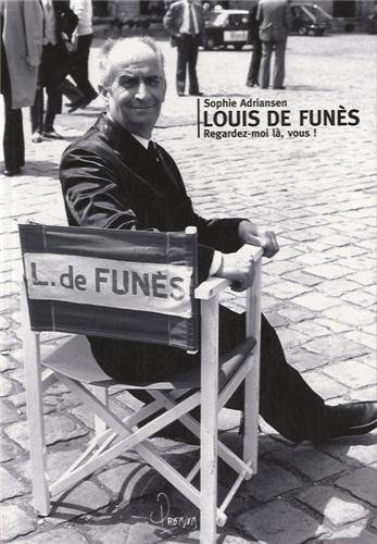 Louis de Funès : Regardez-moi là, vous !