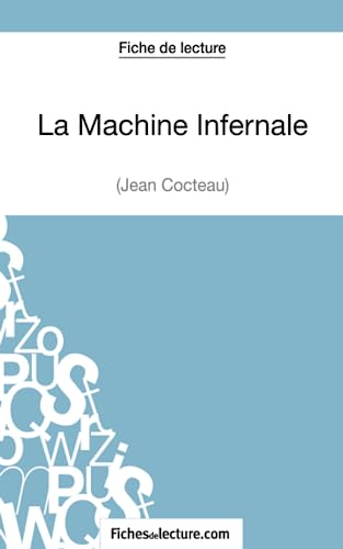 La Machine Infernale de Jean Cocteau (Fiche de lecture) : Analyse complète de l'oeuvre