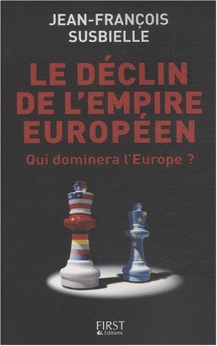 Le déclin de l'empire européen : qui dominera l'Europe ?