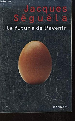 Le futur a de l'avenir