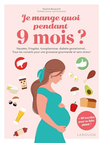 Je mange quoi pendant 9 mois ?