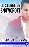 Le secret de Snowcroft: Les hommes de Snowcroft #1