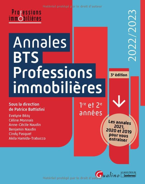 Annales BTS professions immobilières, 1re et 2e années : 2022-2023 : les annales 2021, 2020 et 2019 