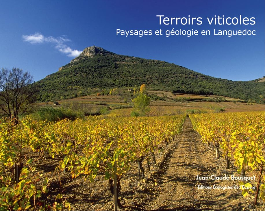 Terroirs viticoles : paysages et géologie en Languedoc